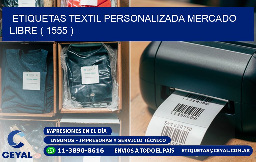 ETIQUETAS TEXTIL PERSONALIZADA MERCADO LIBRE ( 1555 )