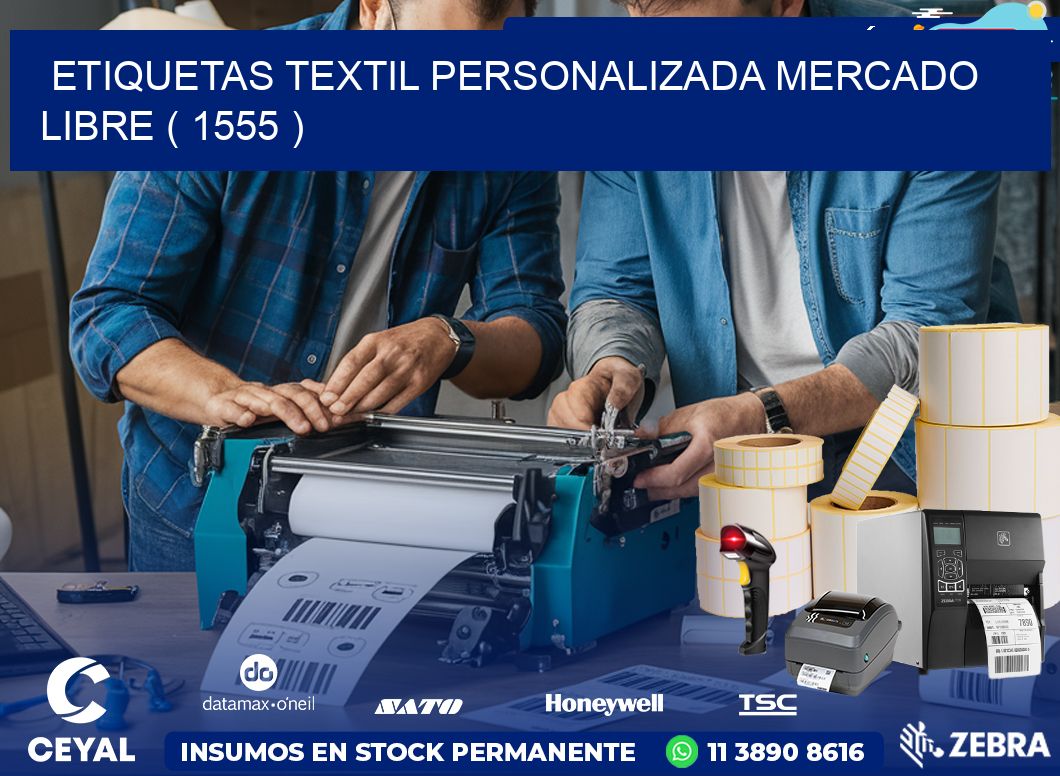 ETIQUETAS TEXTIL PERSONALIZADA MERCADO LIBRE ( 1555 )