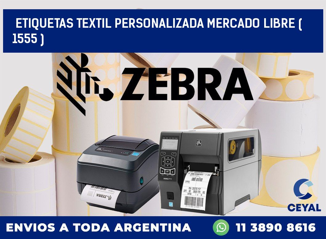 ETIQUETAS TEXTIL PERSONALIZADA MERCADO LIBRE ( 1555 )