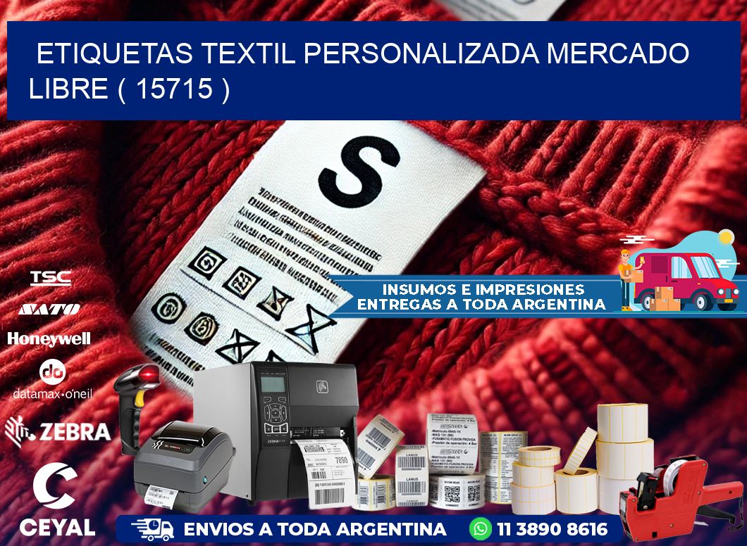 ETIQUETAS TEXTIL PERSONALIZADA MERCADO LIBRE ( 15715 )