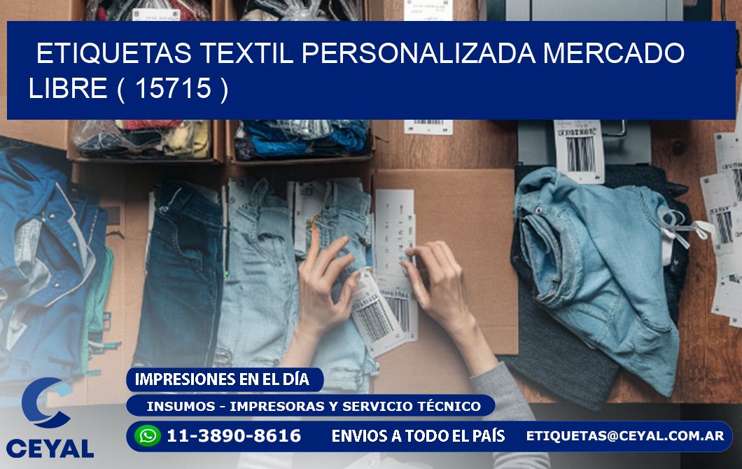 ETIQUETAS TEXTIL PERSONALIZADA MERCADO LIBRE ( 15715 )