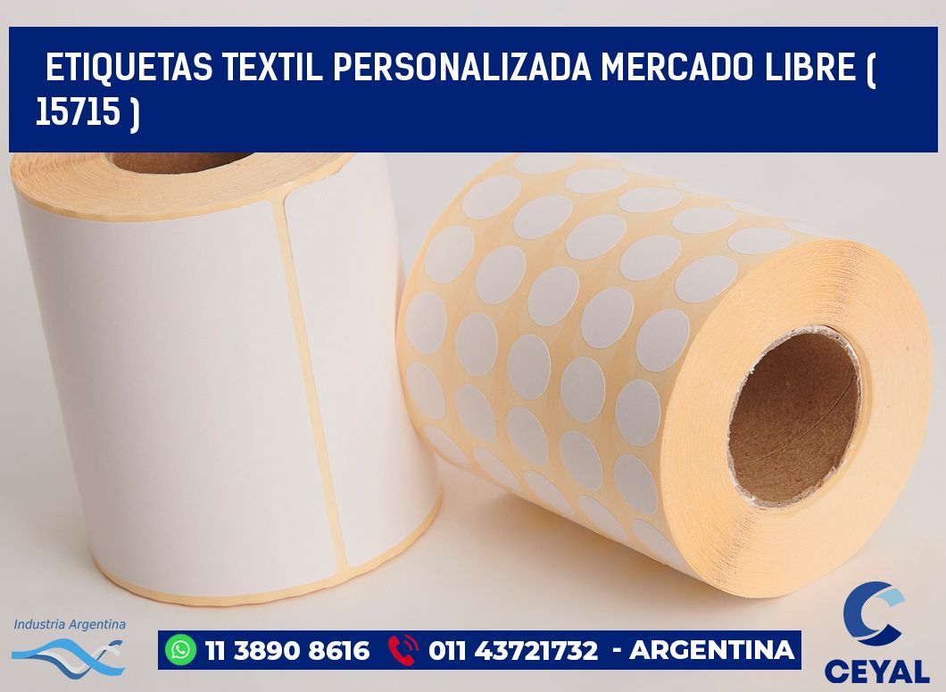 ETIQUETAS TEXTIL PERSONALIZADA MERCADO LIBRE ( 15715 )