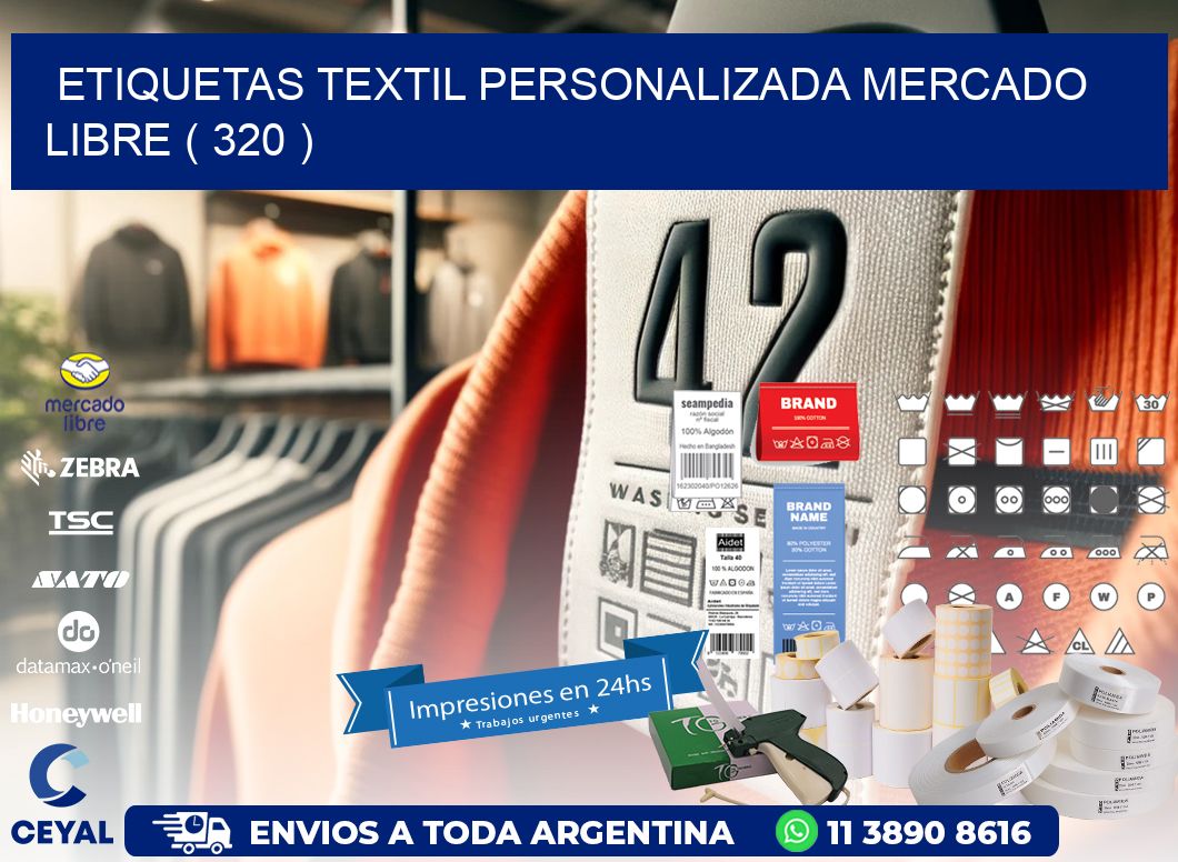 ETIQUETAS TEXTIL PERSONALIZADA MERCADO LIBRE ( 320 )