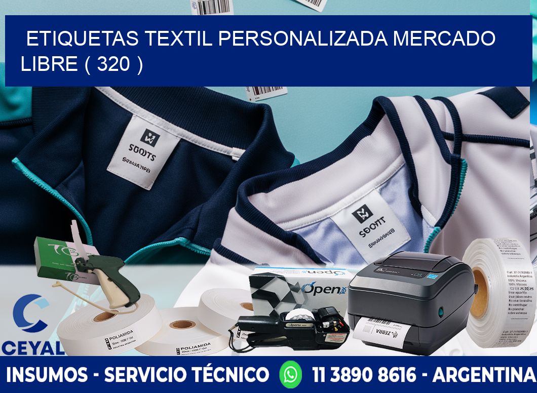 ETIQUETAS TEXTIL PERSONALIZADA MERCADO LIBRE ( 320 )