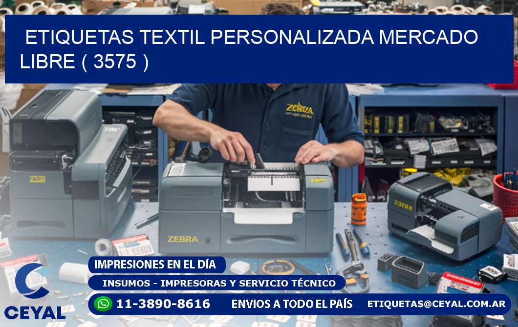 ETIQUETAS TEXTIL PERSONALIZADA MERCADO LIBRE ( 3575 )