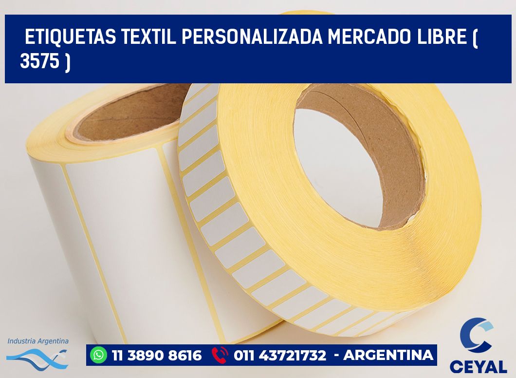 ETIQUETAS TEXTIL PERSONALIZADA MERCADO LIBRE ( 3575 )