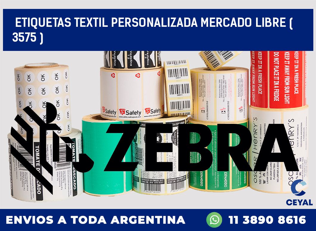 ETIQUETAS TEXTIL PERSONALIZADA MERCADO LIBRE ( 3575 )