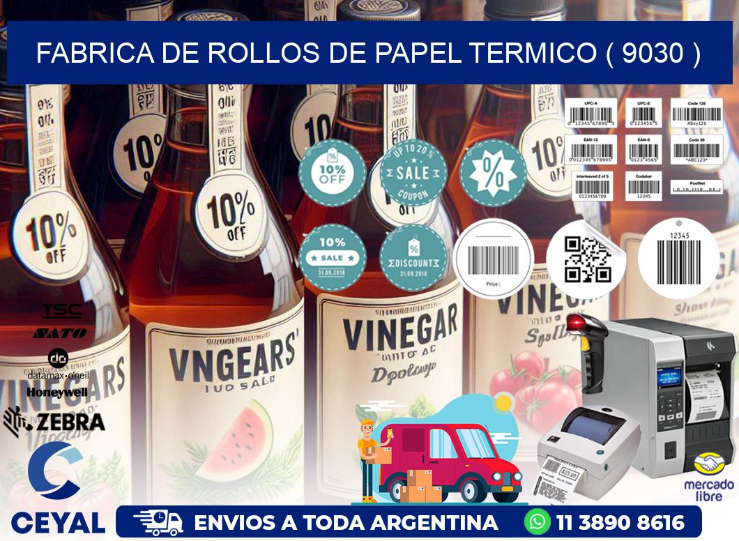 FABRICA DE ROLLOS DE PAPEL TERMICO ( 9030 )