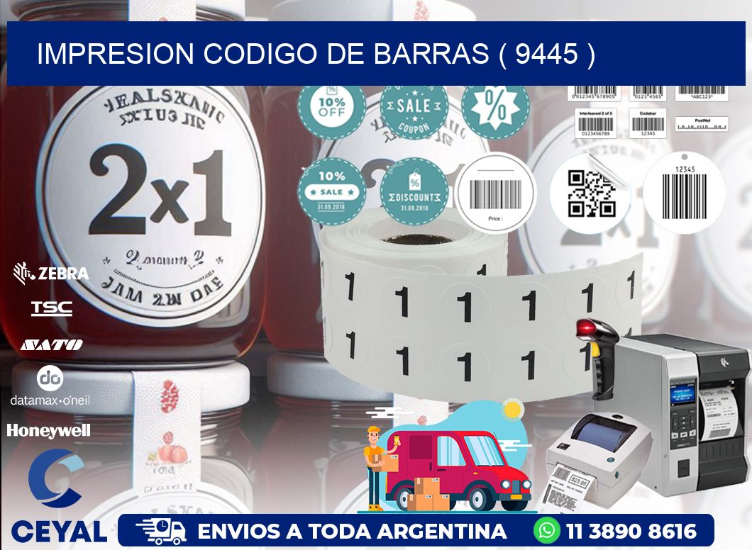 IMPRESION CODIGO DE BARRAS ( 9445 )