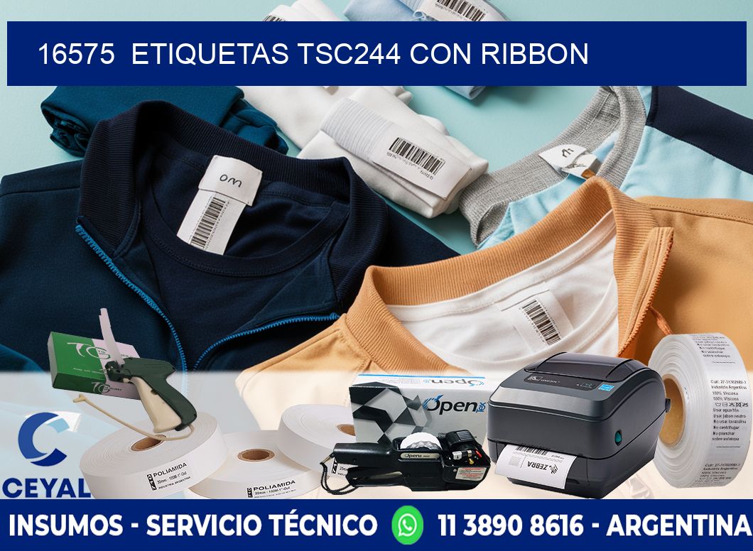 16575  ETIQUETAS TSC244 CON RIBBON