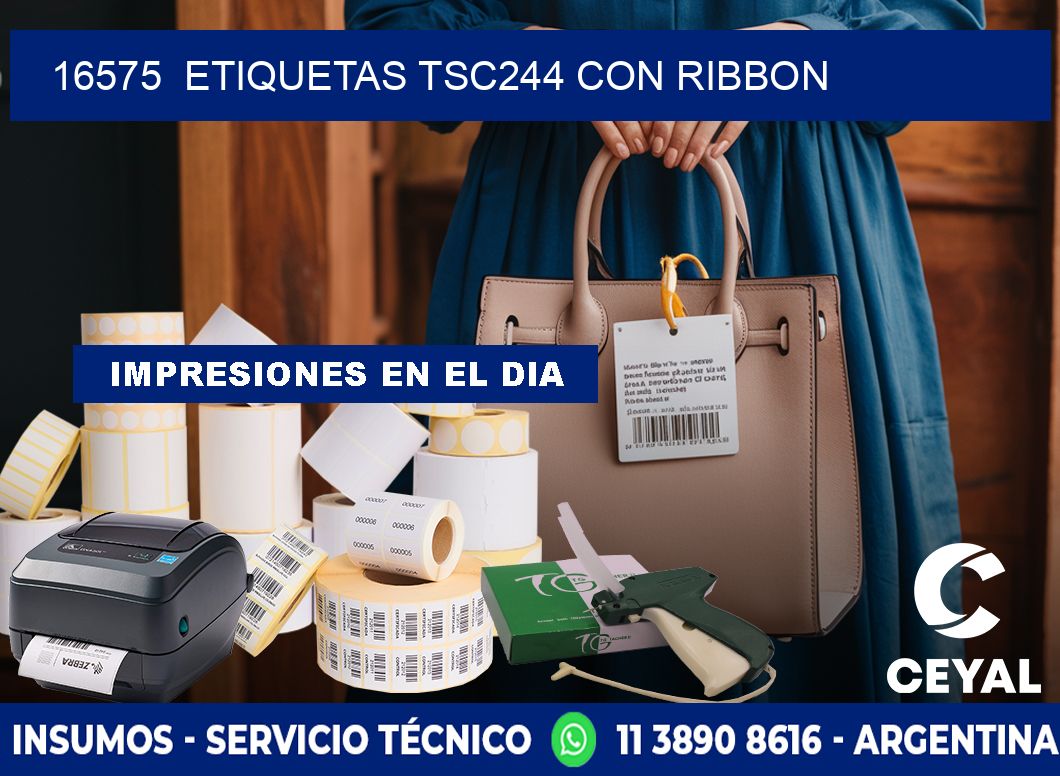 16575  ETIQUETAS TSC244 CON RIBBON