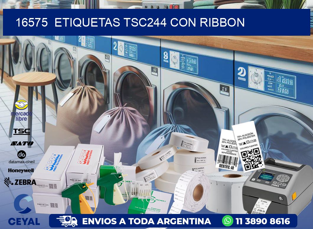 16575  ETIQUETAS TSC244 CON RIBBON