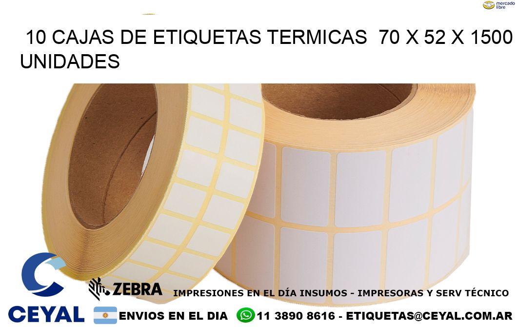 10 CAJAS DE ETIQUETAS TERMICAS  70 x 52 X 1500 UNIDADES