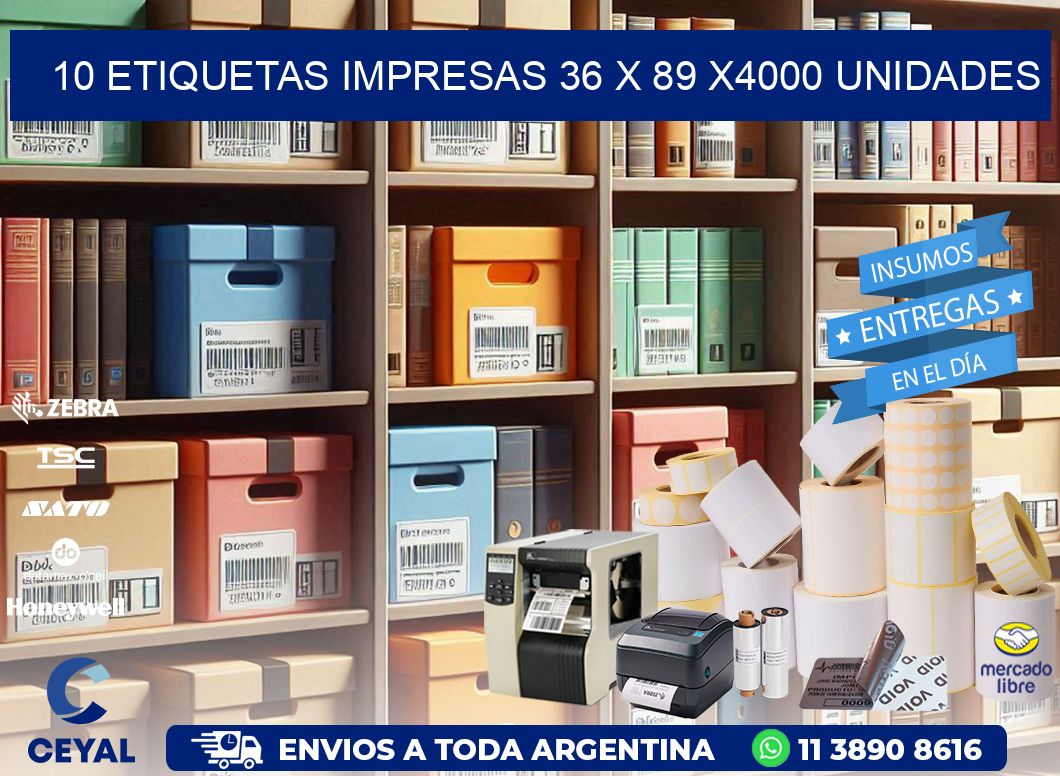 10 ETIQUETAS IMPRESAS 36 x 89 X4000 UNIDADES