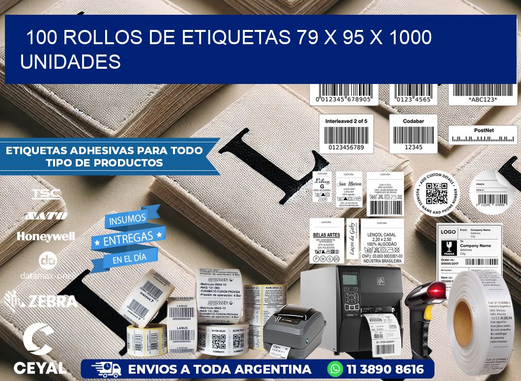 100 ROLLOS DE ETIQUETAS 79 x 95 X 1000 UNIDADES