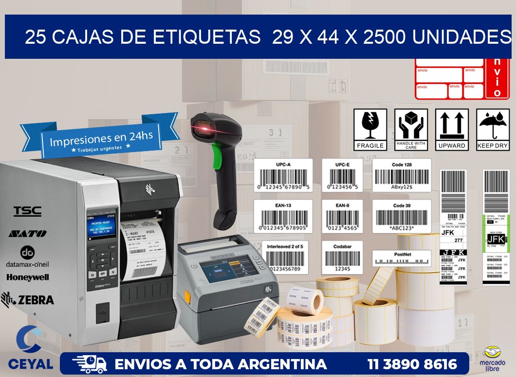 25 CAJAS DE ETIQUETAS  29 x 44 X 2500 UNIDADES