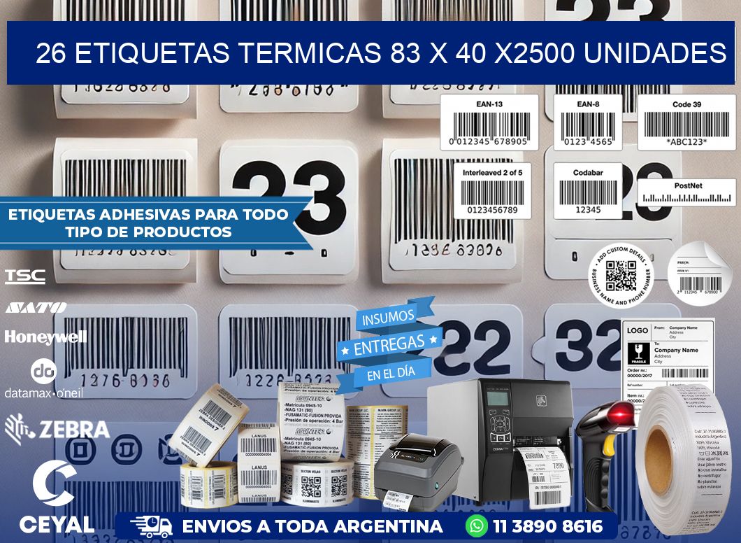 26 ETIQUETAS TERMICAS 83 x 40 X2500 UNIDADES