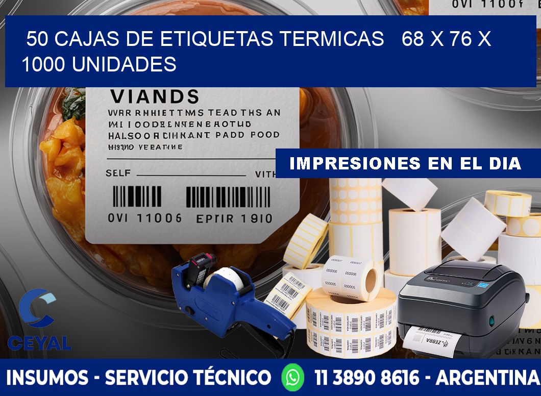 50 CAJAS DE ETIQUETAS TERMICAS   68 x 76 X 1000 UNIDADES