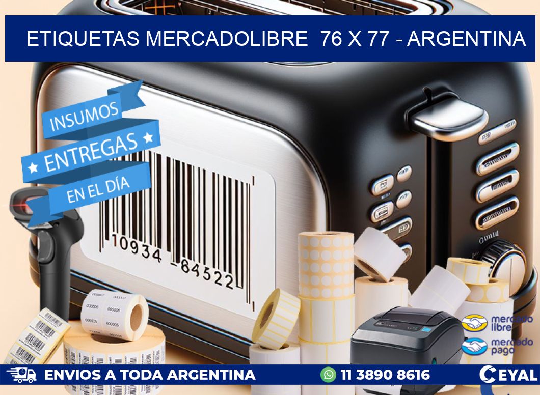 ETIQUETAS MERCADOLIBRE  76 x 77 - ARGENTINA