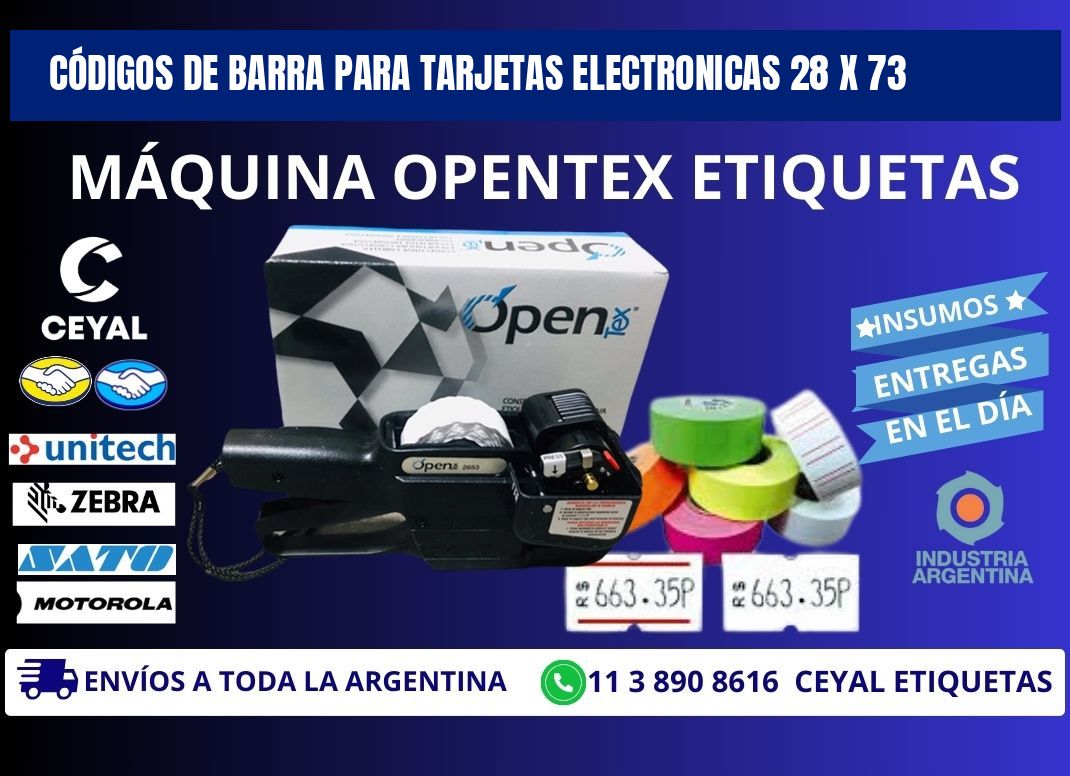 CÓDIGOS DE BARRA PARA TARJETAS ELECTRONICAS 28 x 73