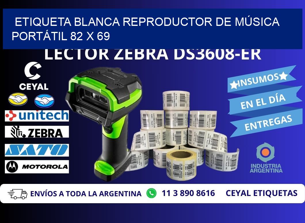 ETIQUETA BLANCA REPRODUCTOR DE MÚSICA PORTÁTIL 82 x 69