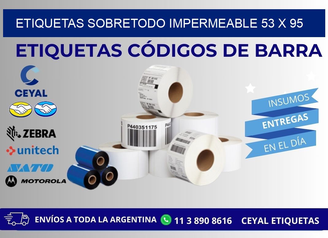 ETIQUETAS SOBRETODO IMPERMEABLE 53 x 95