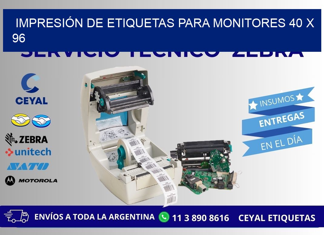 IMPRESIÓN DE ETIQUETAS PARA MONITORES 40 x 96