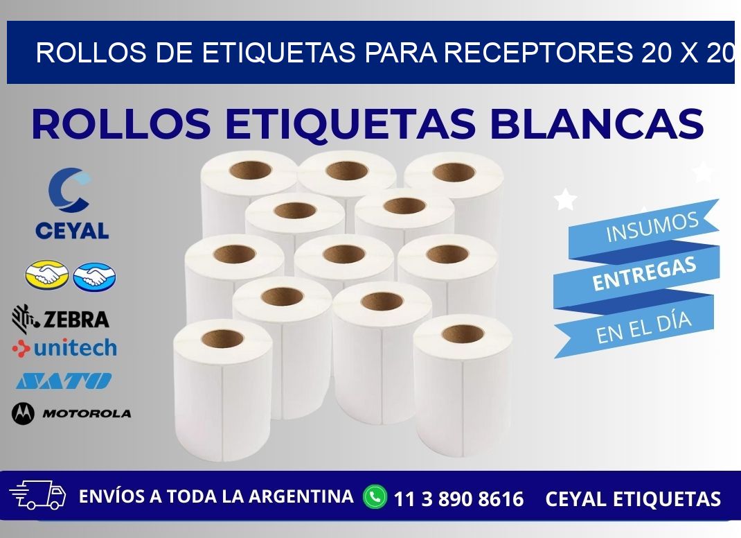 ROLLOS DE ETIQUETAS PARA RECEPTORES 20 x 20