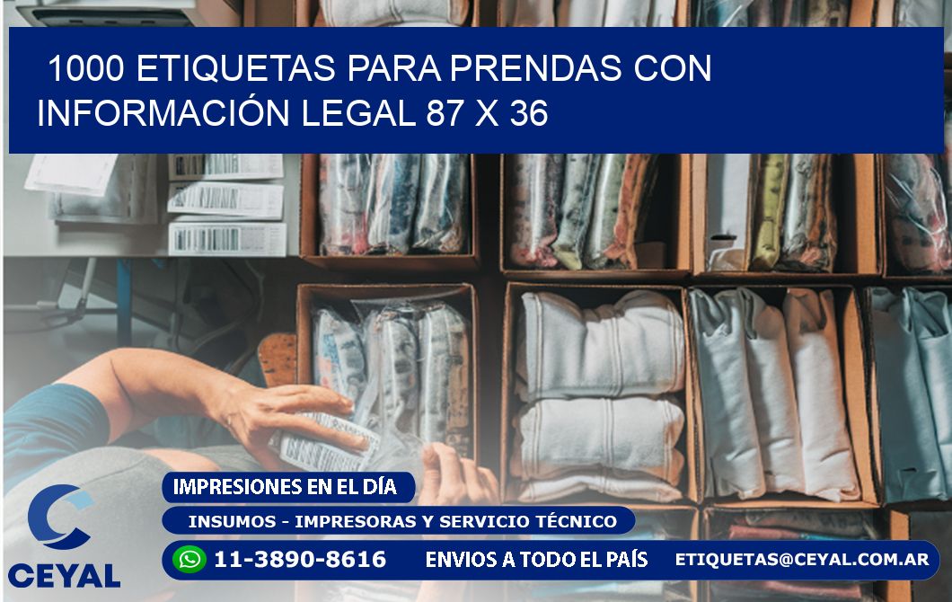 1000 ETIQUETAS PARA PRENDAS CON INFORMACIÓN LEGAL 87 x 36