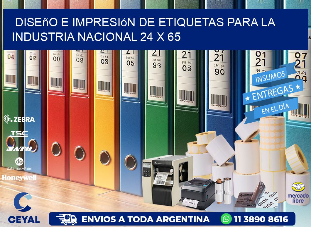 Diseño e Impresión de Etiquetas para la Industria Nacional 24 x 65