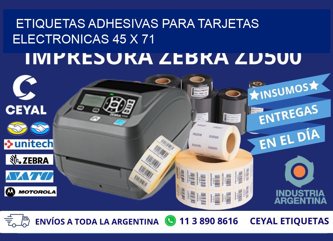 ETIQUETAS ADHESIVAS PARA TARJETAS ELECTRONICAS 45 x 71