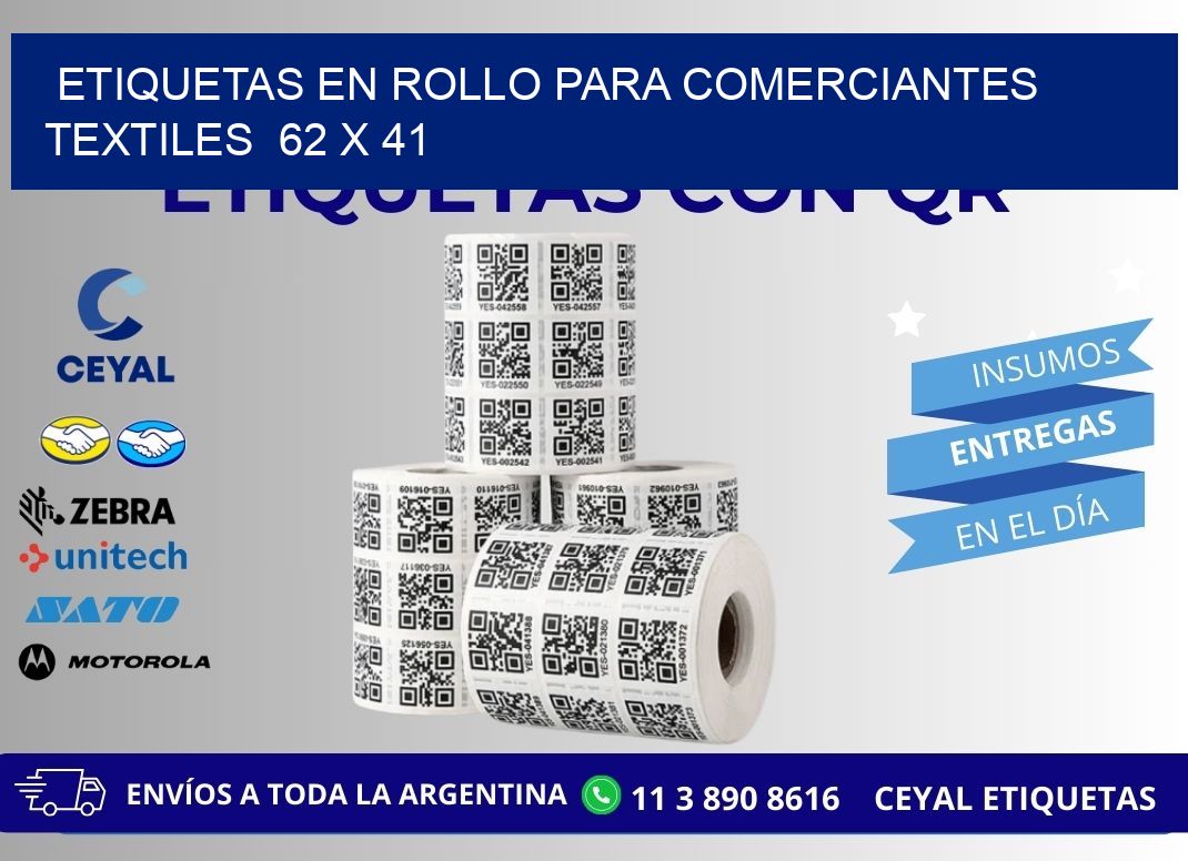 ETIQUETAS EN ROLLO PARA COMERCIANTES TEXTILES  62 x 41