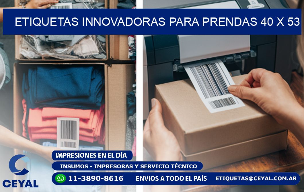 ETIQUETAS INNOVADORAS PARA PRENDAS 40 x 53