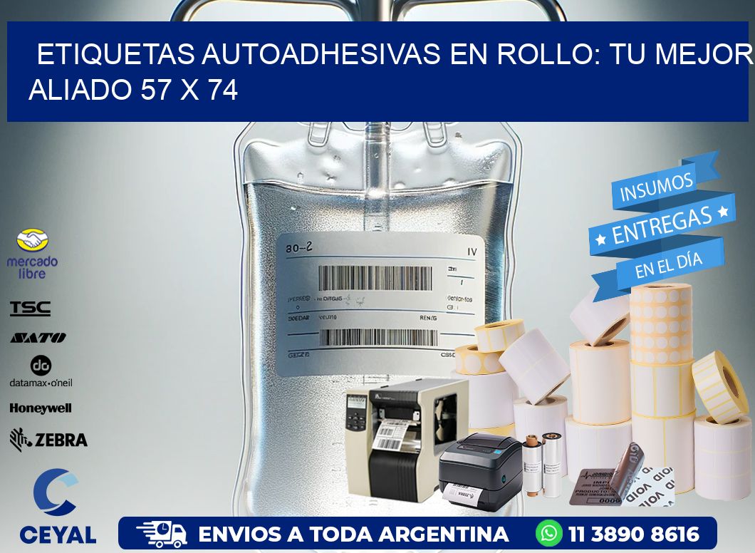 Etiquetas Autoadhesivas en Rollo: Tu Mejor Aliado 57 x 74