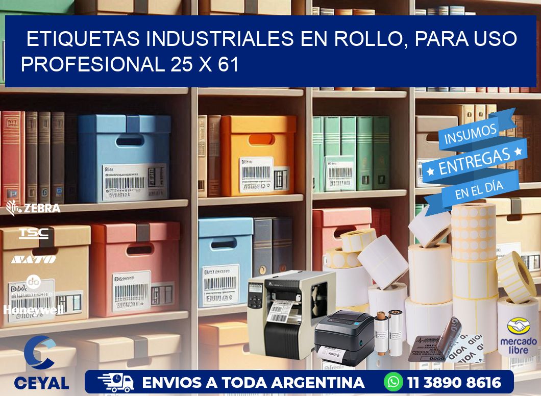 Etiquetas Industriales en Rollo, Para Uso Profesional 25 x 61