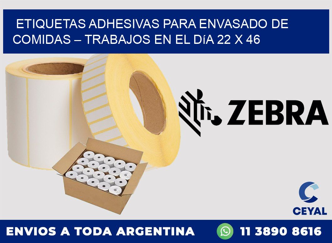 Etiquetas adhesivas para envasado de comidas – Trabajos en el día 22 x 46