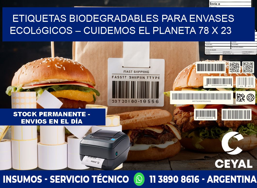 Etiquetas biodegradables para envases ecológicos – Cuidemos el planeta 78 x 23