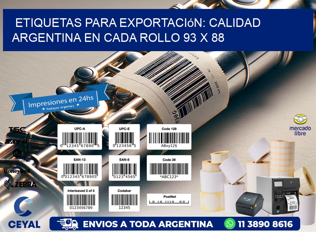 Etiquetas para Exportación: Calidad Argentina en Cada Rollo 93 x 88