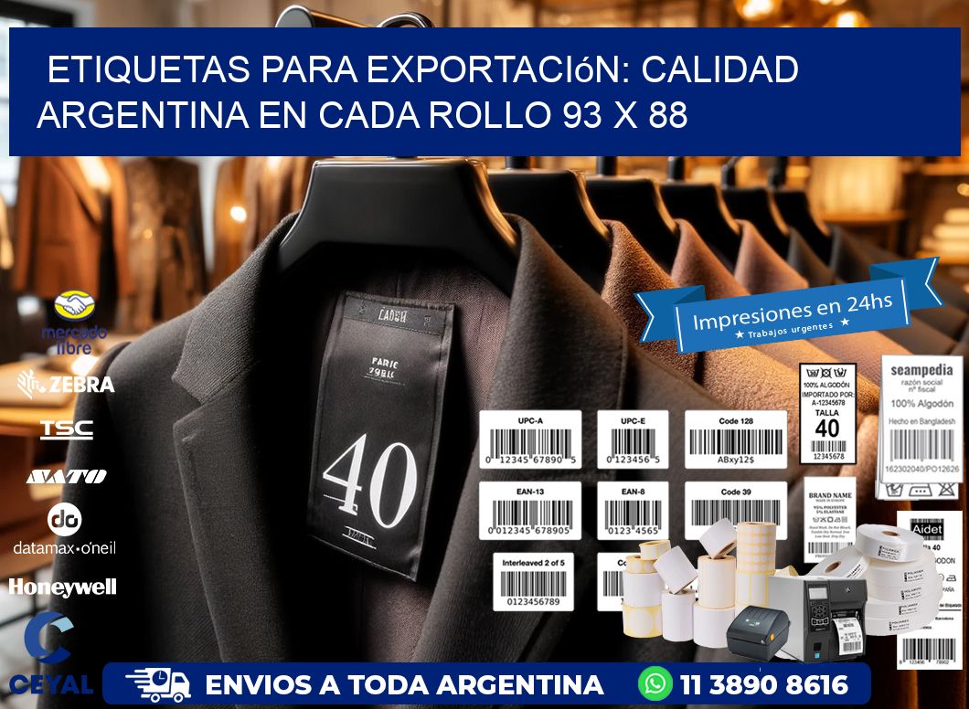 Etiquetas para Exportación: Calidad Argentina en Cada Rollo 93 x 88