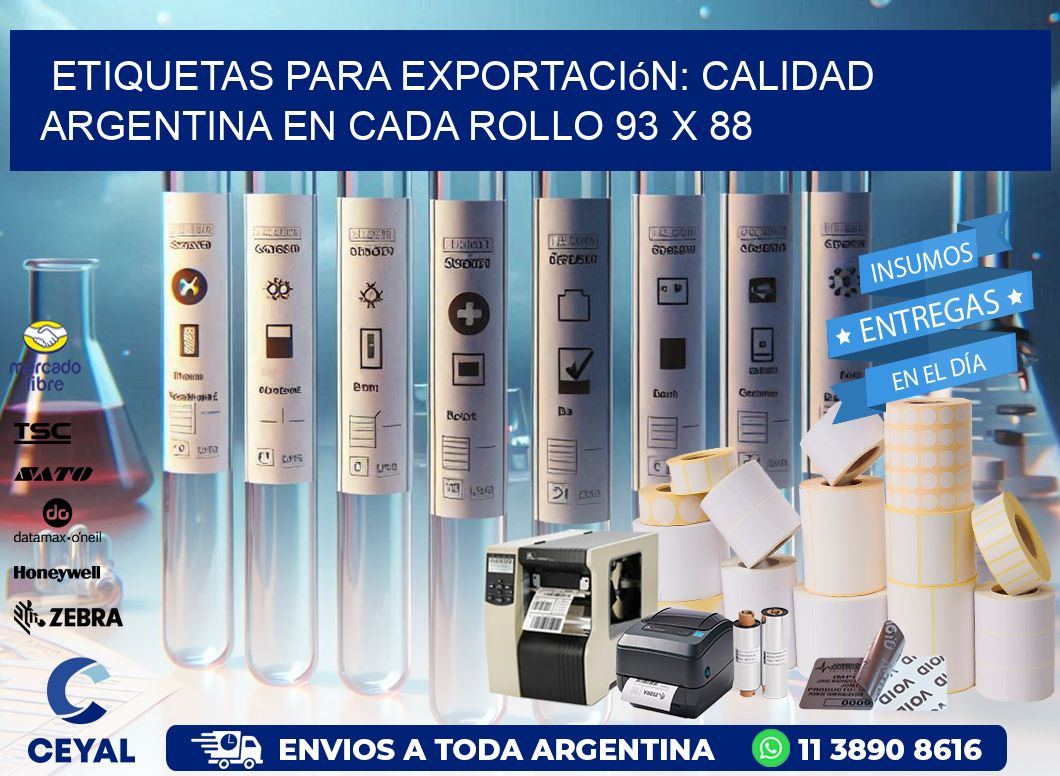 Etiquetas para Exportación: Calidad Argentina en Cada Rollo 93 x 88