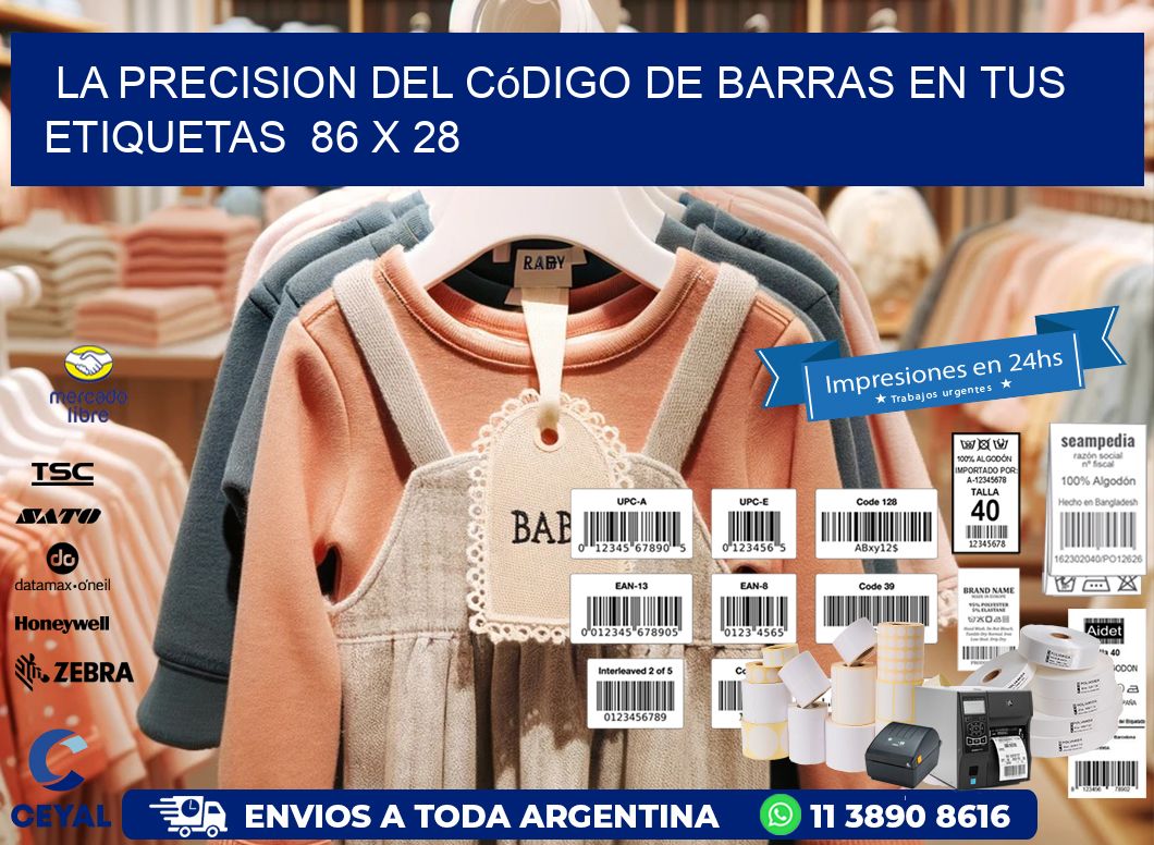 La Precision del Código de Barras en tus Etiquetas  86 x 28