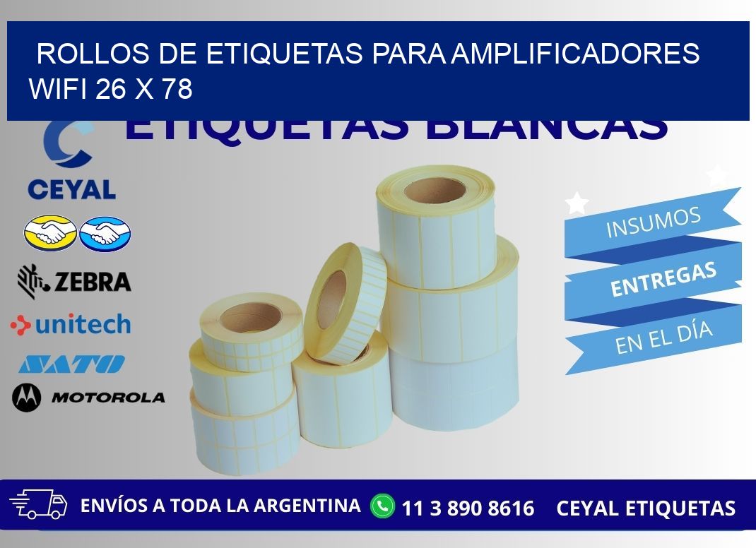 ROLLOS DE ETIQUETAS PARA AMPLIFICADORES WIFI 26 x 78