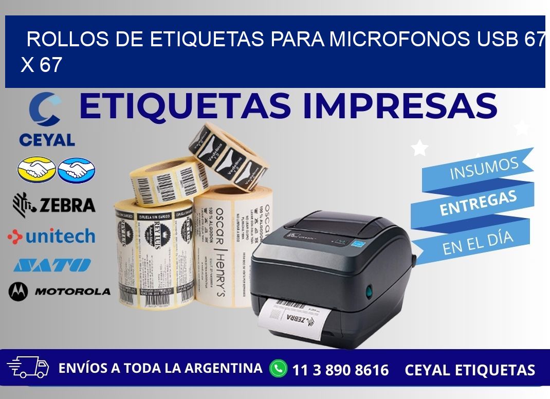 ROLLOS DE ETIQUETAS PARA MICROFONOS USB 67 x 67