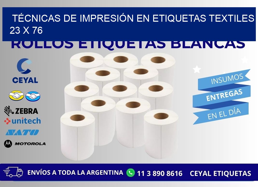 TÉCNICAS DE IMPRESIÓN EN ETIQUETAS TEXTILES 23 x 76