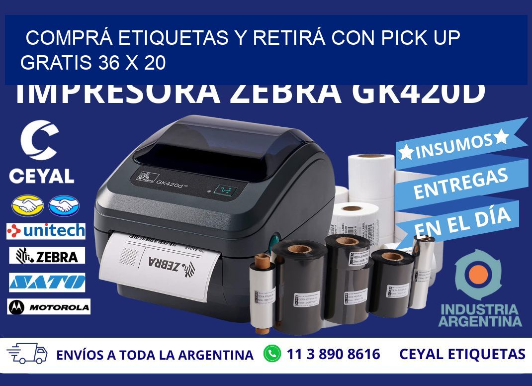 COMPRÁ ETIQUETAS Y RETIRÁ CON PICK UP GRATIS 36 x 20