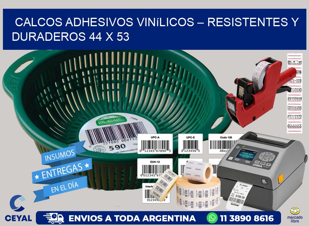 Calcos Adhesivos Vinílicos – Resistentes y Duraderos 44 x 53