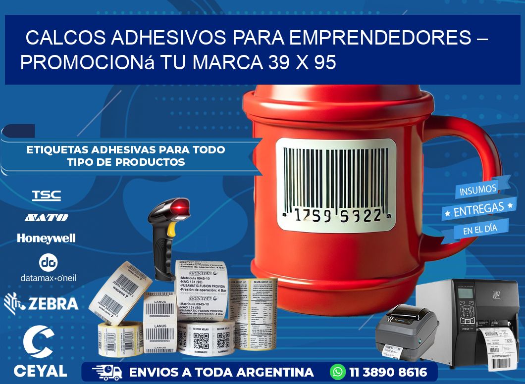 Calcos Adhesivos para Emprendedores – Promocioná Tu Marca 39 x 95