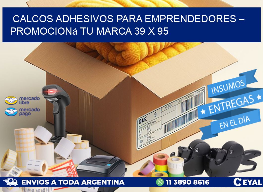 Calcos Adhesivos para Emprendedores – Promocioná Tu Marca 39 x 95