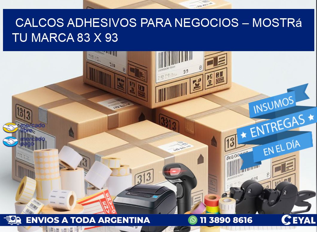 Calcos Adhesivos para Negocios – Mostrá Tu Marca 83 x 93