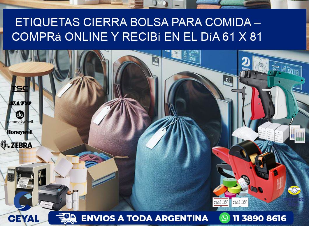 Etiquetas Cierra Bolsa para Comida – Comprá Online y Recibí en el Día 61 x 81